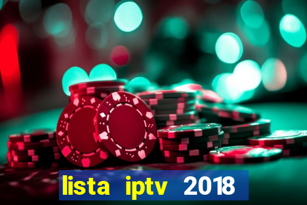 lista iptv 2018 gratis atualizada futebol